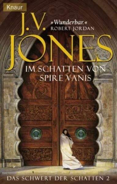 Jones, J V Im Schatten von Spire Vanis: Das Schwert der Schatten 2 (Knaur Taschenbücher. Fantasy)