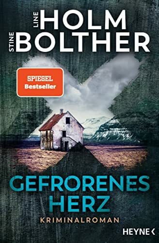 Bolther, Stine Gefrorenes Herz: Kriminalroman - Die Co-Autorinnen von Jussi Adler-Olsen mit ihrer eigenen Krimi-Reihe (Die Maria-Just-Reihe, Band 1)