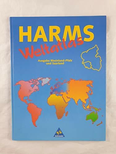 Harms Weltatlas: Ausgabe Rheinland-Pfalz/Saarland