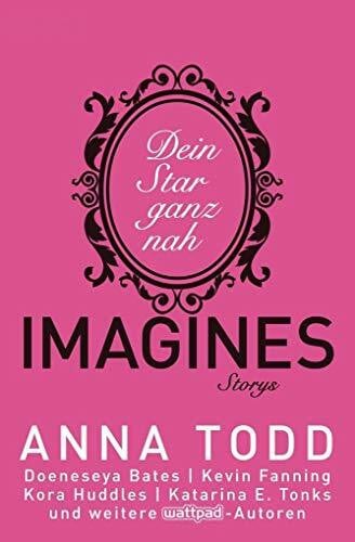 Todd, Anna Imagines: Dein Star ganz nah - Storys