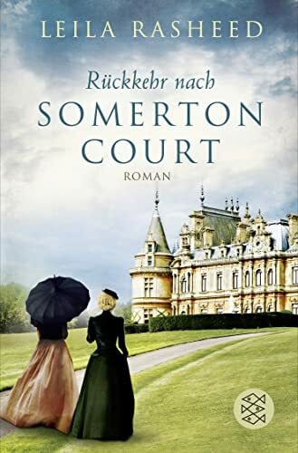 Rasheed, Leila Rückkehr nach Somerton Court: Roman