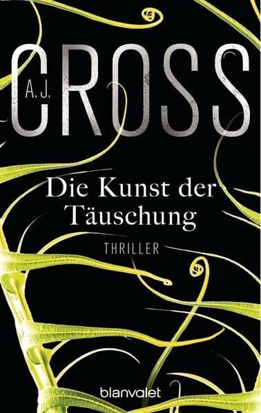 Bergner, Wulf Die Kunst der Täuschung: Thriller