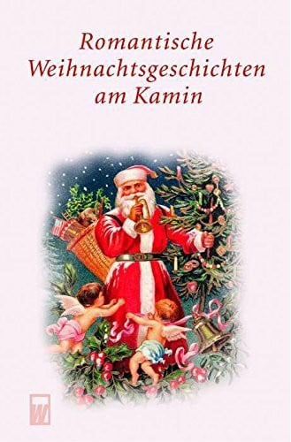 Reher, Gudrun Romantische Weihnachtsgeschichten am Kamin (Besondere Weihnachtsgeschichten)