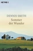 Dennis Smith, Georg Deggerich Sommer der Wunder