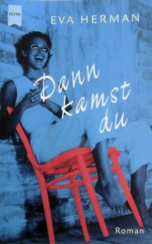 Herman, Eva Dann kamst du. Roman