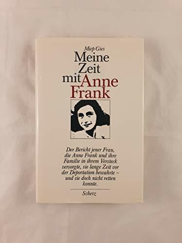 GIES, MIEP. Meine Zeit mit Anne Frank