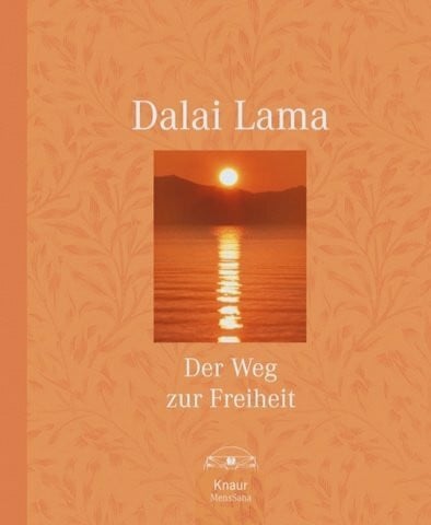 Dalai Lama Der Weg zur Freiheit