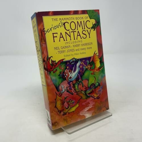 Ashley, Michael The Mammoth Book of Seriously Comic Fantasy (Mammoth Books)