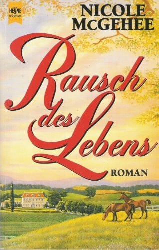 McGehee Nicole und Nicole MacGehee Rausch des Lebens