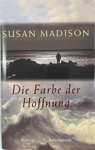 Madison, Susan Die Farbe der Hoffnung