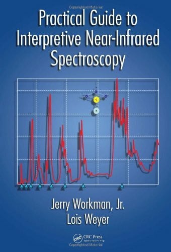 Workman, Jerry, Jr. Practical Guide to Near-Infrared Spectroscopy