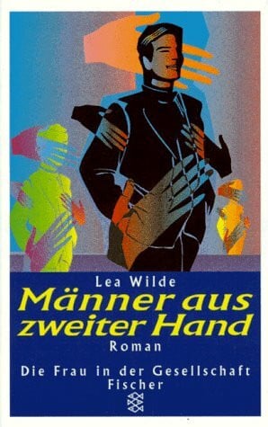 Wilde, Lea Männer aus zweiter Hand: Roman (Fiction, Poetry & Drama)