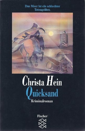 Hein, Christa Quicksand: Kriminalroman