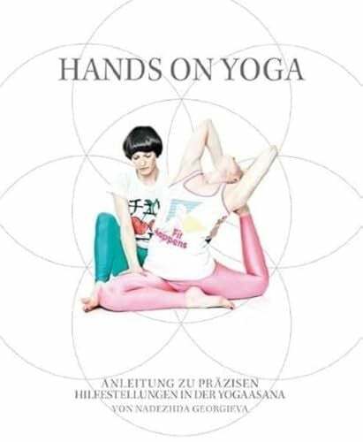 Georgieva, Nadezhda Hands on Yoga: Anleitung zu präzisen Hilfestellungen in der Yogaasana