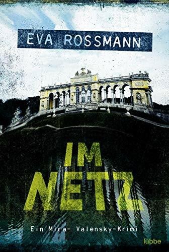 Rossmann, Eva Im Netz: Wien-Krimi (Mira-Valensky, Band 19)