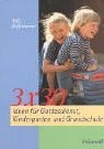 Hoffsümmer, Willi 3 x 30: Ideen für Gottesdienst, Kindergarten und Grundschule