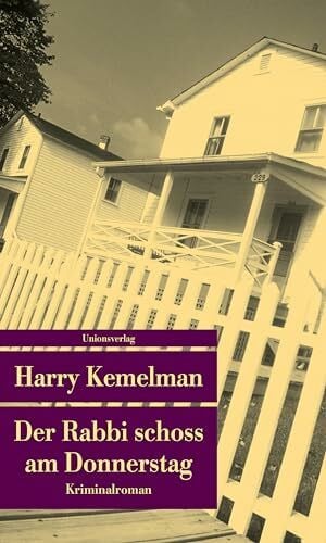 Stege, Gisela Der Rabbi schoss am Donnerstag (Unionsverlag Taschenbücher): Kriminalroman. Durch die Woche mit Rabbi Small (Der siebte Fall)