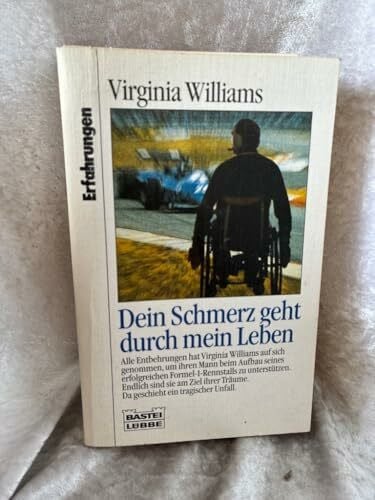 Williams, Virginia Dein Schmerz geht durch mein Leben (Erfahrungen. Bastei Lübbe Taschenbücher)