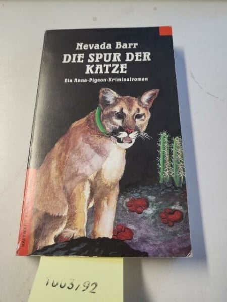 Barr, Nevada Die Spur der Katze (Haffmans Kriminalromane im Wilhelm Heyne Verlag (05))