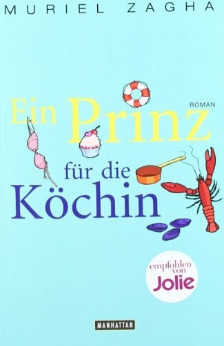 Bezzenberger, Marie-Luise Ein Prinz für die Köchin: Roman