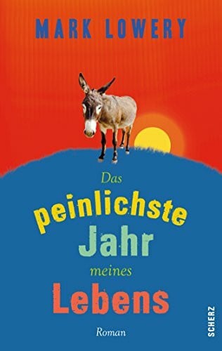 Gunkel, Thomas Das peinlichste Jahr meines Lebens: Roman