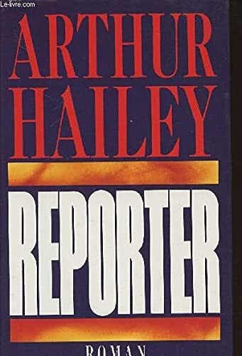 Hailey, Arthur Reporter