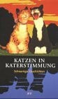 Abramowitz Elga Katzen in Katerstimmung