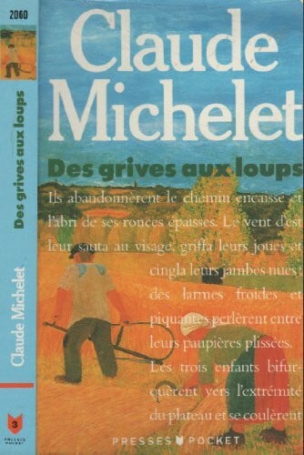 Michelet, Claude DES Grives Aux Loups