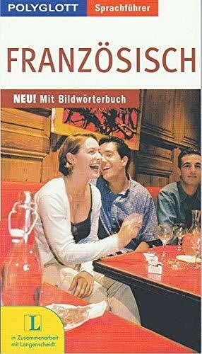 Polyglott Sprachführer Französisch: Neu! Mit Bildwörterbuch