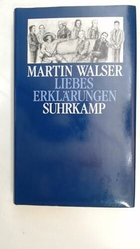 Walser, Martin Liebeserklärungen