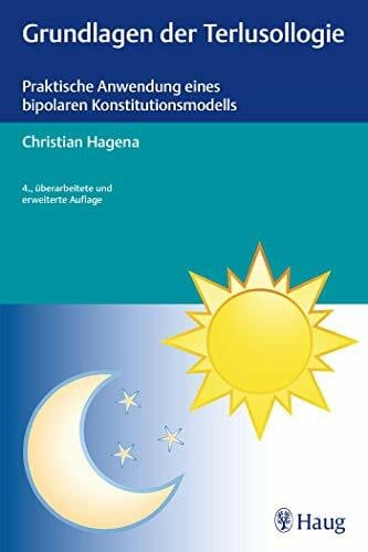 Hagena, Christian Grundlagen der Terlusollogie: Praktische Anwendung eines bipolaren Konstitutionsmodells