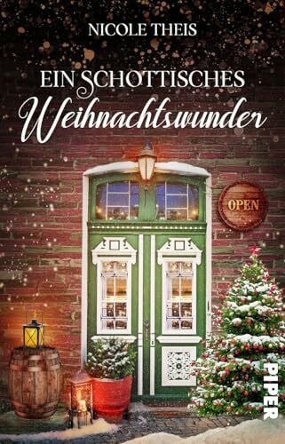 Theis, Nicole Ein schottisches Weihnachtswunder: Roman | Gemütlicher Weihnachtsroman in einem verschneiten Pub in Schottland