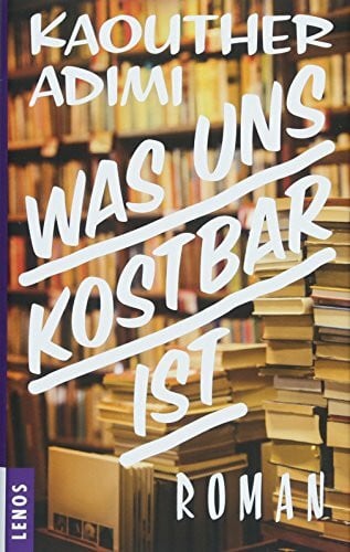 Fieguth, Hilde Was uns kostbar ist: Roman
