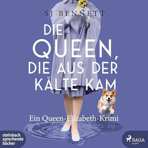 Löcher-Lawrence, Werner Die Queen, die aus der Kälte kam: Ein Queen-Elizabeth-Krimi (Die Fälle Ihrer Majestät)