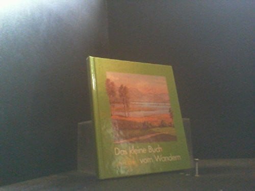 Das kleine Buch vom Wandern / Anton Haller.