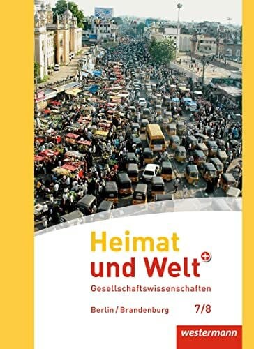 Kreuzberger, Norma Heimat und Welt Plus - Ausgabe 2017 für die SI in Berlin und Brandenburg: Schulbuch 7 / 8 mit Schutzumschlag