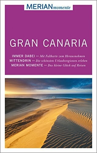 Schulze, Dieter MERIAN momente Reiseführer Gran Canaria: MERIAN momente - Mit Extra-Karte zum Herausnehmen