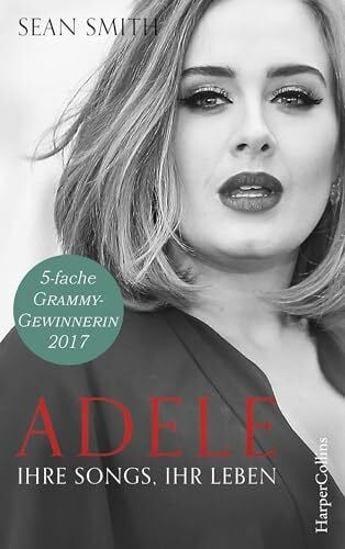 Fischer, Martin Adele: ihre Songs, ihr Leben