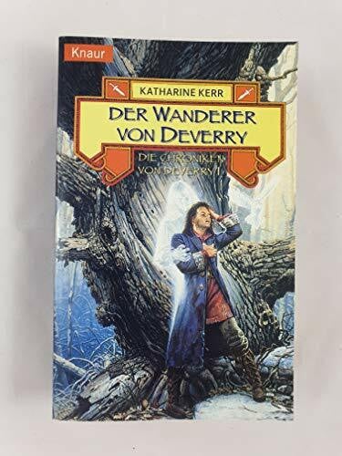 Gerd Rottenecker Der Wanderer von Deverry. Die Chroniken von Deverry 01.