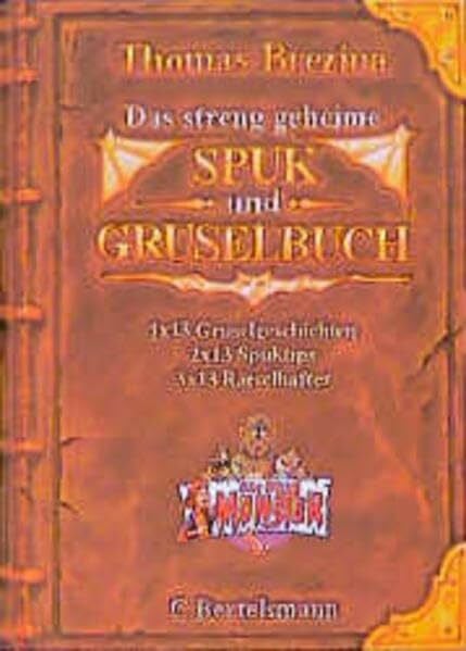 Brezina, Thomas Das streng geheime Spuk- und Gruselbuch: Alle meine Monster