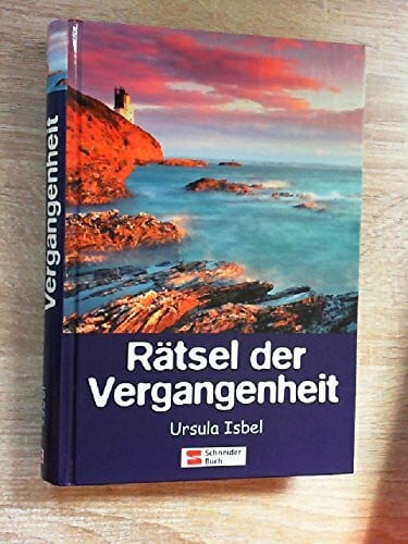 Isbel, Ursula Rätsel der Vergangenheit