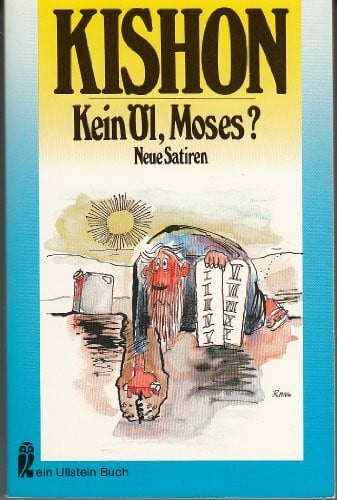 Kishon, Ephraim Kein Öl, Moses?