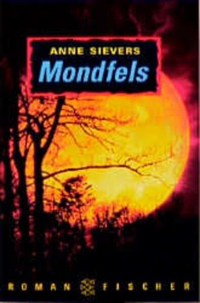 Sievers, Anne Mondfels: Roman (Fischer Taschenbücher)