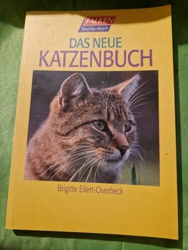 Eilert-Overbeck, Brigitte Das neue Katzenbuch (Falken Taschenbücher)