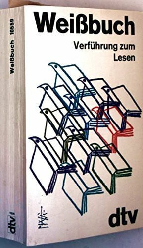 Wolff, Lutz-W. Weißbuch: Verführung zum Lesen (dtv Literatur)