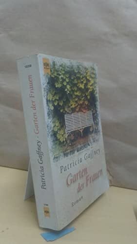 Gaffney, Patricia Garten der Frauen: Roman