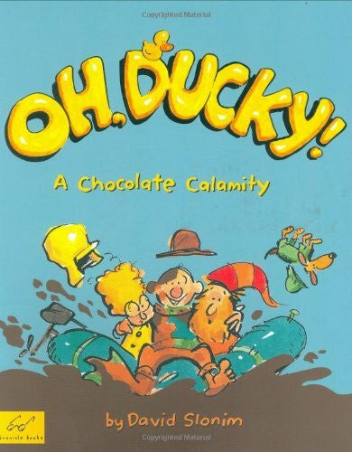 Slonim, David Oh, Ducky!: A Chocolate Calamity