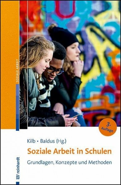 Ziegenspeck, Jörg Soziale Arbeit in Schulen: Grundlagen, Konzepte und Methoden