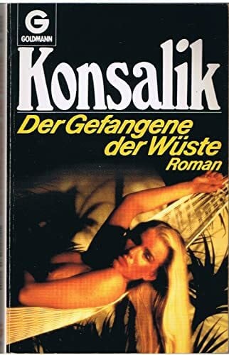Konsalik, Heinz Gunther Der Gefangene Der Wuste