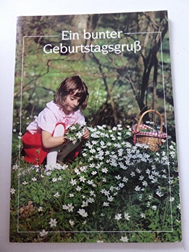 Friederich, Armin Ein bunter Geburtstagsgruss